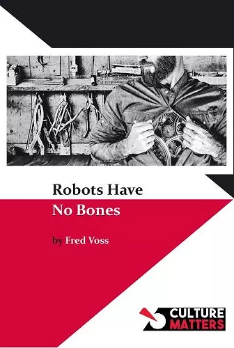 Robots Have No Bones cover