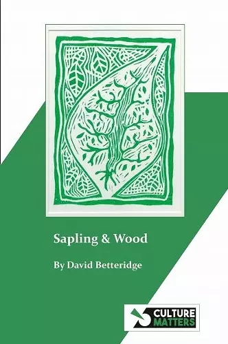 Sapling and Wood cover