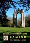 London to Walsingham Camino - The Pilgrimage Guide cover