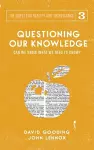 Questioning Our Knowledge cover