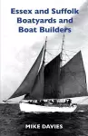 Essex and Suffolk Boatyards and Boat Builders cover