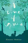A Time of Green cover