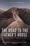 The Road to the Father's House cover