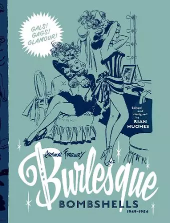 Arthur Ferrier's Burlesque Bombshells 1949-1954 cover