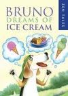 Bruno Dreams of Ice Cream cover