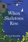 When Skeletons Rise cover