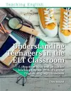 Understanding Teenagers in the ELT Classroom cover