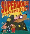 Supermouse and the Volcano of Doom cover