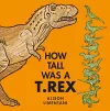 How Tall was a T. rex? cover