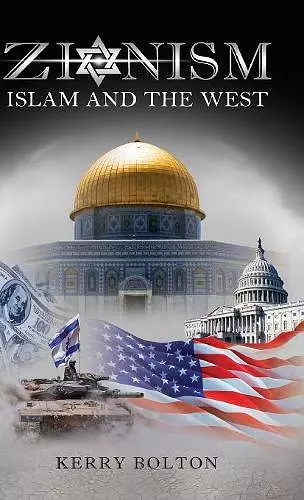 Zionism, Islam and the West cover