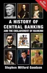 A History of Central Banking and the Enslavement of Mankind cover