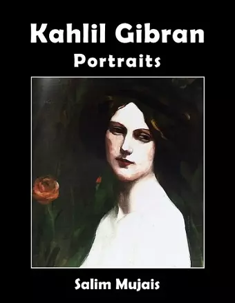 Kahlil Gibran - Portraits cover