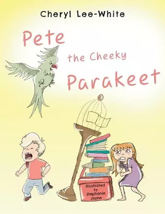 Pete The Cheeky Parakeet cover