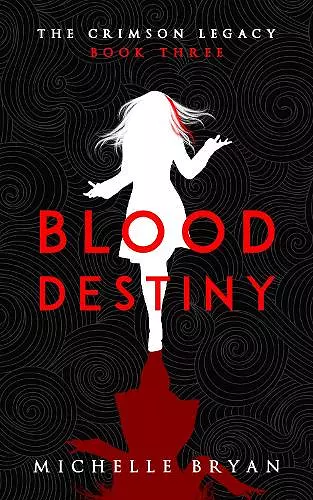 Blood Destiny (Crimson Legacy 3) cover