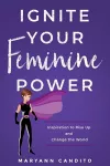 Ignite Your Feminine Power cover