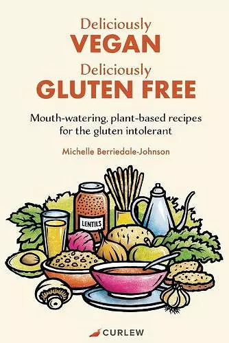 Deliciously Vegan, Deliciously Gluten Free cover