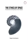 The Ethics of Space – Homelessness and Squatting in Urban England cover