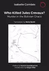 Who Killed Jules Crevaux? cover