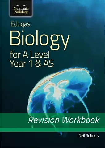 Eduqas Biology for A Level Year 1 & AS: Revision Workbook cover