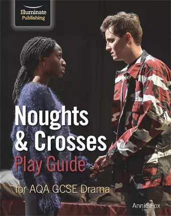 Noughts & Crosses Play Guide For AQA GCSE Drama cover