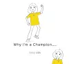 Why I'm a Champion cover