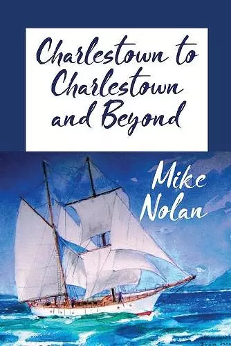 Charlestown to Charlestown and Beyond cover
