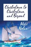 Charlestown to Charlestown and Beyond cover