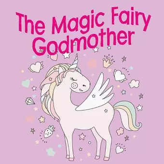 The Magic Fairy Godmother cover