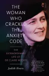 The Woman Who Cracked the Anxiety Code cover