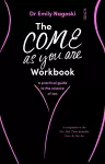 The Come As You Are Workbook cover