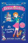 The Fabulous Cakes of Zinnia Jakes: The Crumbling Castle cover