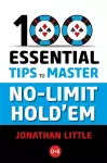 100 Essential Tips to Master No-Limit Hold'em cover