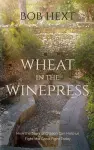 Wheat in the Winepress cover