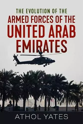 The Evolution of the Armed Forces of the United Arab Emirates cover