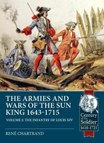 The Armies and Wars of the Sun King 1643-1715. Volume 2 cover