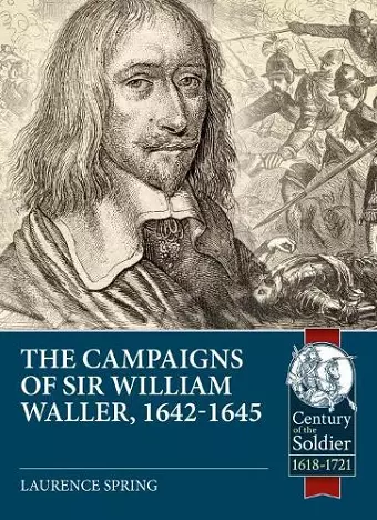 The Campaigns of Sir William Waller, 1642-1645 cover