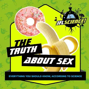 IFLScience: The Truth About Sex cover