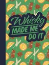 Whisky Made Me Do It cover