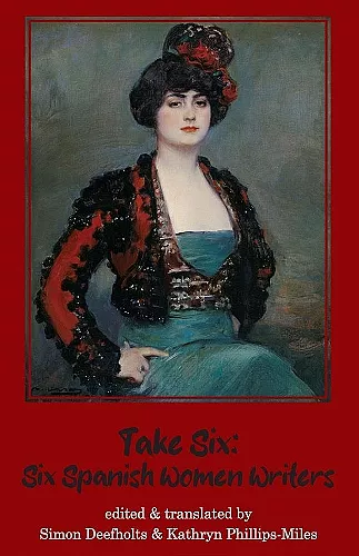 Take Six: Six Spanish Women Writers cover