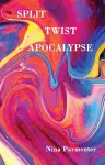 Split Twist Apocalypse cover