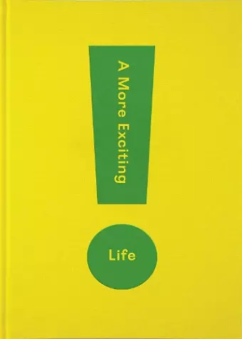 A More Exciting Life cover
