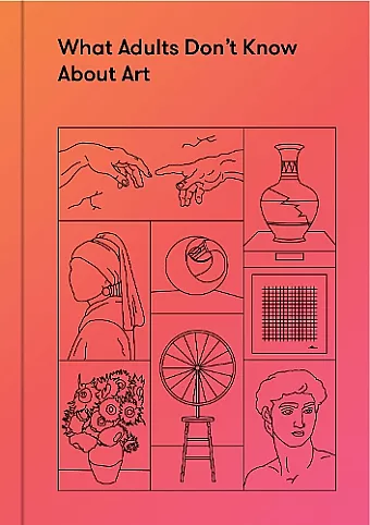What Adults Don’t Know About Art cover