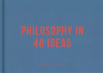 Philosophy in 40 ideas cover
