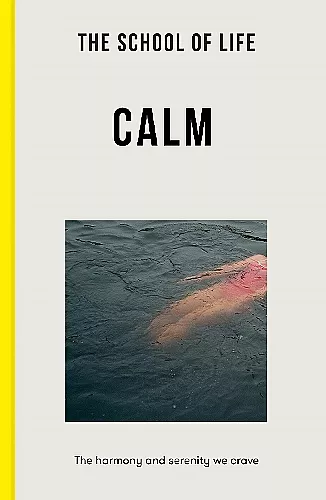 The School of Life: Calm cover