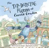 The Tap-Dancing Pigeon of Covent Garden cover