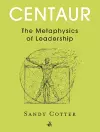 Centaur: The Metaphysics of Leadership cover