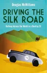 Driving the Silk Road cover