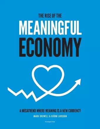 The Rise of The Meaningful Economy cover