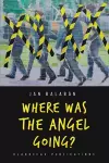 Where Was the Angel Going? cover