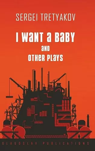 I Want a Baby and Other Plays cover